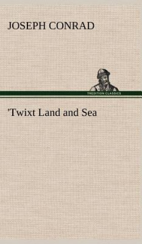 Carte 'Twixt Land and Sea Joseph Conrad