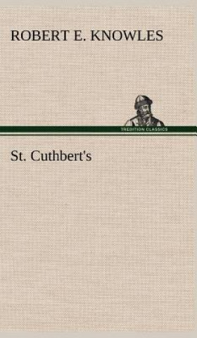 Könyv St. Cuthbert's Robert E. Knowles
