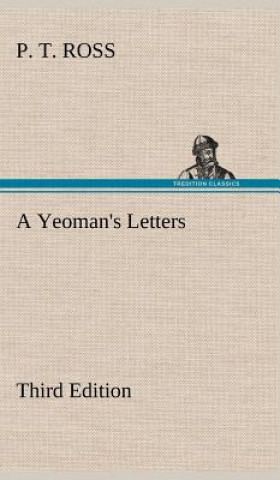 Könyv Yeoman's Letters Third Edition P. T. Ross