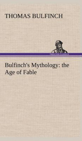 Книга Bulfinch's Mythology Thomas Bulfinch