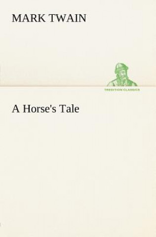 Kniha Horse's Tale Mark Twain