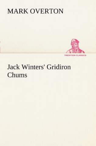 Carte Jack Winters' Gridiron Chums Mark Overton