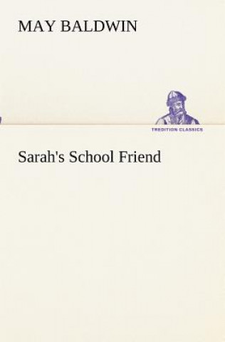Carte Sarah's School Friend May Baldwin
