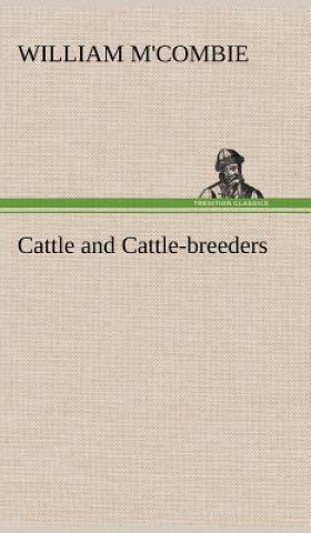 Carte Cattle and Cattle-breeders William M'Combie