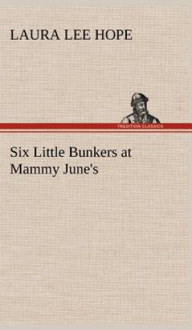 Carte Six Little Bunkers at Mammy June's Laura Lee Hope