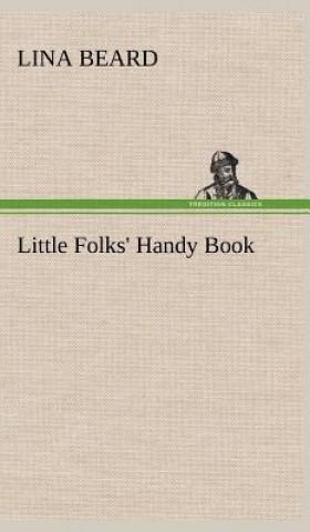 Book Little Folks' Handy Book Lina Beard