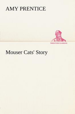 Książka Mouser Cats' Story Amy Prentice