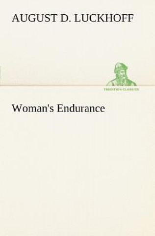 Kniha Woman's Endurance A. D (August D.) Luckhoff