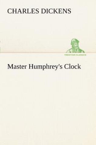 Buch Master Humphrey's Clock Charles Dickens