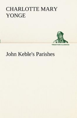 Carte John Keble's Parishes Charlotte Mary Yonge