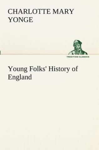 Book Young Folks' History of England Charlotte Mary Yonge