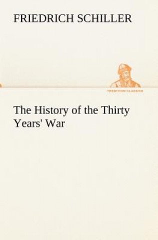 Carte History of the Thirty Years' War Friedrich von Schiller