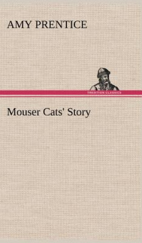 Książka Mouser Cats' Story Amy Prentice