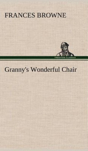 Книга Granny's Wonderful Chair Frances Browne