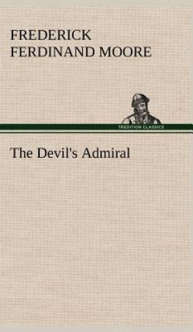 Kniha Devil's Admiral Frederick Ferdinand Moore
