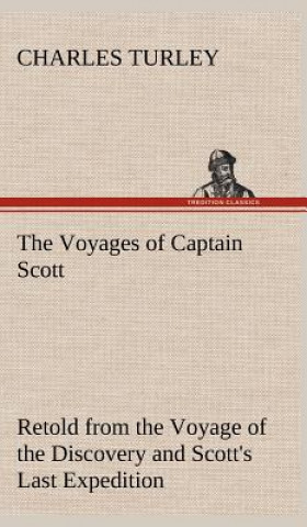 Carte Voyages of Captain Scott Charles Turley