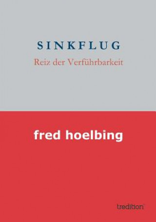 Knjiga Sinkflug 1 Fred Hoelbing