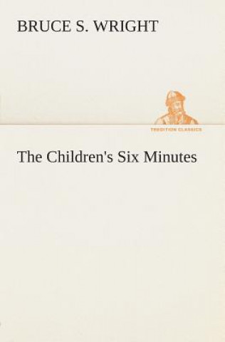 Carte Children's Six Minutes Bruce S. Wright