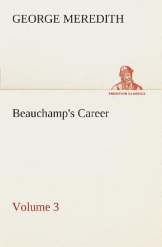 Carte Beauchamp's Career - Volume 3 George Meredith