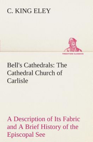 Kniha Bell's Cathedrals C. King Eley