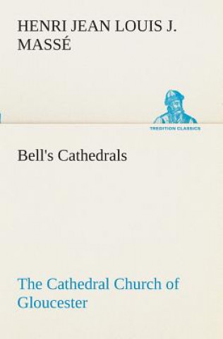 Kniha Bell's Cathedrals H J L J Masse