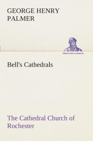 Knjiga Bell's Cathedrals G. H. (George Henry) Palmer