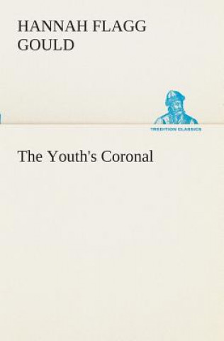 Книга Youth's Coronal Hannah Flagg Gould