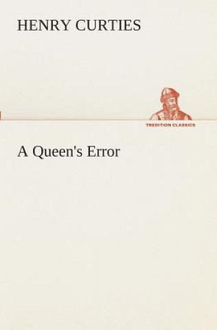 Buch Queen's Error Henry Curties