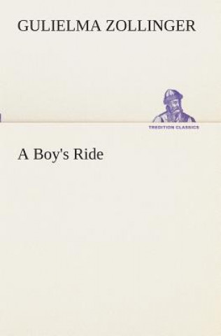 Könyv Boy's Ride Gulielma Zollinger