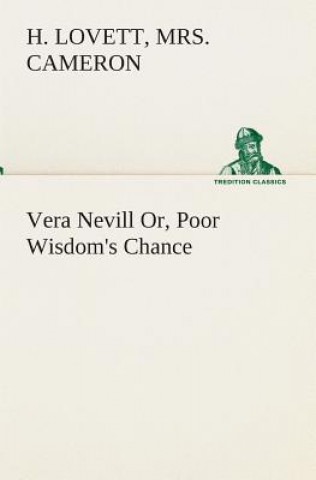 Book Vera Nevill Or, Poor Wisdom's Chance H. Lovett