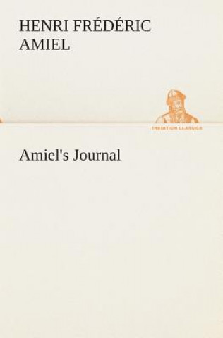 Kniha Amiel's Journal Henri Frédéric Amiel