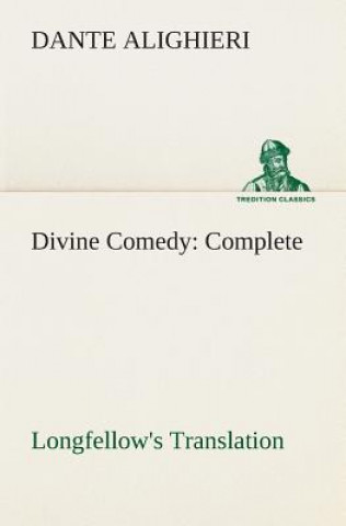 Livre Divine Comedy, Longfellow's Translation, Complete Dante Alighieri