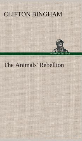 Carte Animals' Rebellion Clifton Bingham