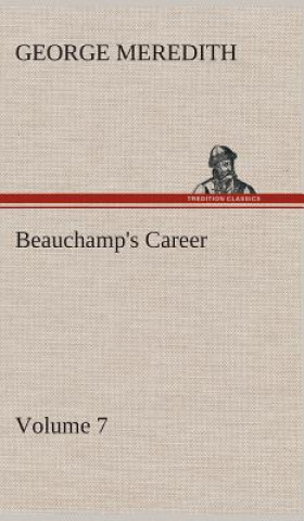 Carte Beauchamp's Career - Volume 7 George Meredith