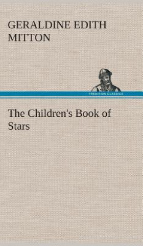 Książka Children's Book of Stars Geraldine Edith Mitton