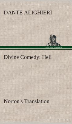 Carte Divine Comedy, Norton's Translation, Hell Dante Alighieri
