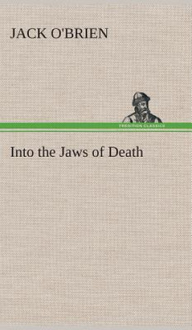 Könyv Into the Jaws of Death Jack O'Brien