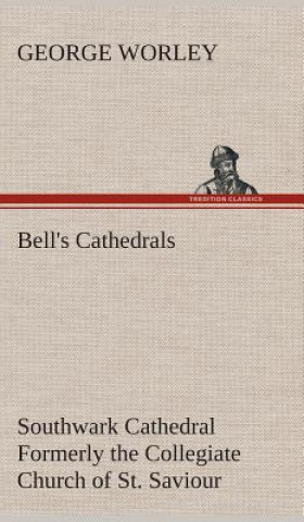 Carte Bell's Cathedrals George Worley