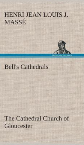 Kniha Bell's Cathedrals H. J. L. J. (Henri Jean Louis Joseph) Massé