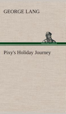 Libro Pixy's Holiday Journey George Lang