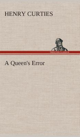Carte Queen's Error Henry Curties
