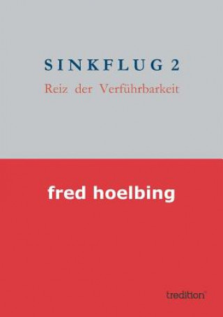 Libro Sinkflug 2 Fred Hoelbing