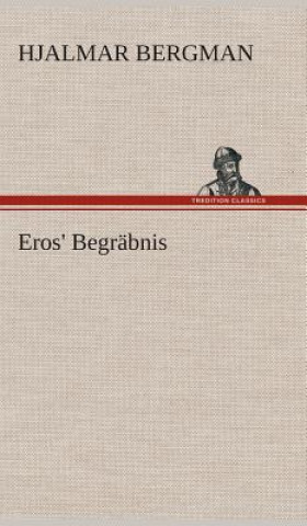 Carte Eros' Begrabnis Hjalmar Bergman
