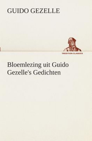 Carte Bloemlezing uit Guido Gezelle's Gedichten Guido Gezelle