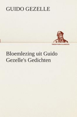 Książka Bloemlezing uit Guido Gezelle's Gedichten Guido Gezelle