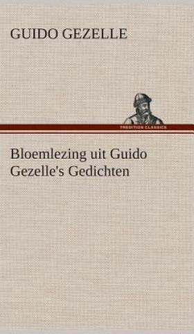 Książka Bloemlezing uit Guido Gezelle's Gedichten Guido Gezelle