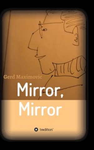 Book Mirror, Mirror Gerd Maximovic