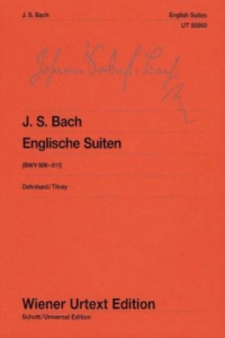 Kniha Englische Suiten BWV 806-811, Klavier Johann Sebastian Bach