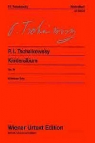 Tiskovina Kinderalbum op. 39 für Klavier Peter I. Tschaikowski