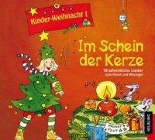 Hanganyagok Kinderweihnacht - Im Schein der Kerze, 1 Audio-CD Lorenz Maierhofer